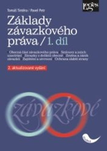 Základy závazkového práva. 1. díl. 2. aktualizované vydání Základy závazkového práva. 1. díl. 2. aktualizované vydání