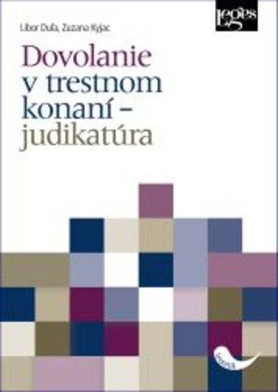 Dovolanie v trestnom konaní - judikatúra Dovolanie v trestnom konaní - judikatúra