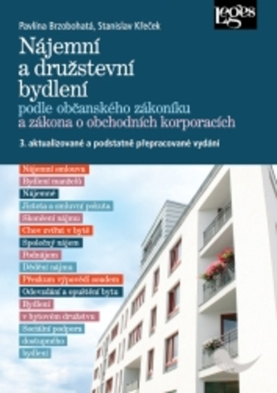 Nájemní a družstevní bydlení podle občanského zákoníku a zákona o obchodních korporacích, 3. aktualizované a podstatně přepracované vydání