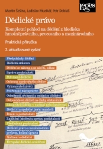 Dědické právo. Kompletní pohled na dědění z hlediska hmotněprávního, procesního a mezinárodního