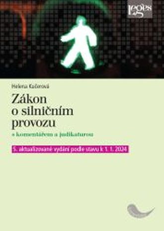 Zákon o silničním provozu s komentářem a judikaturou - 5. aktualizované vydání Zákon o silničním provozu s komentářem a judikaturou - 5. aktualizované vydání