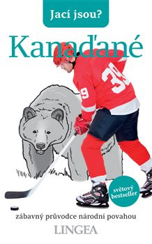 Jací jsou? Kanaďané Jací jsou? Kanaďané