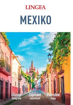 Mexiko - velký průvodce Mexiko - velký průvodce