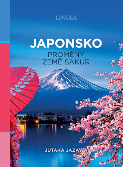 Japonsko: proměny země sakur Japonsko: proměny země sakur