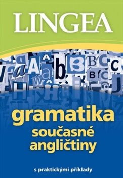 Gramatika současné angličtiny Gramatika současné angličtiny