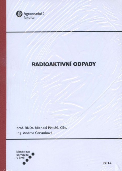 Radioaktivní odpady Radioaktivní odpady