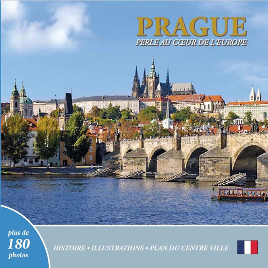 Prague: Perle au coeur de l´Europe (francouzsky) Prague: Perle au coeur de l´Europe (francouzsky)