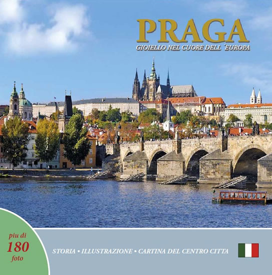 Praga: Gioiello cuore dell´Europa (italsky) Praga: Gioiello cuore dell´Europa (italsky)