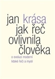 Jak řeč ovlivnila člověka Jak řeč ovlivnila člověka