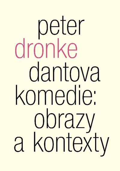 Dantova Komedie. Obrazy a kontexty