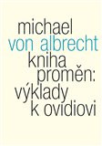 Kniha proměn: výklady k Ovidiovi