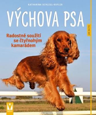Výchova psa Výchova psa