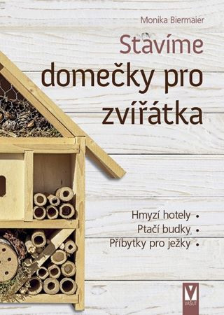 Stavíme domečky pro zvířátka Stavíme domečky pro zvířátka