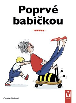 Poprvé babičkou