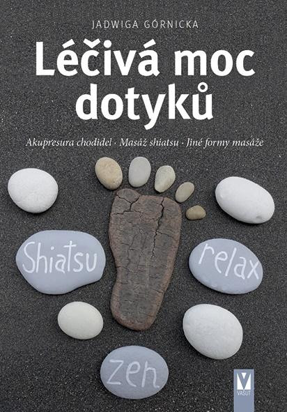 Léčivá moc dotyků Léčivá moc dotyků