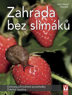 Zahrada bez slimáků Zahrada bez slimáků
