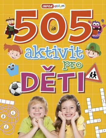 505 aktivit pro děti 505 aktivit pro děti
