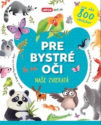 Pre bystré oči - Naše zvieratá Pre bystré oči - Naše zvieratá