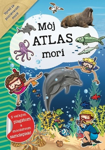 Môj atlas morí + plagát a samolepky (SK) Môj atlas morí + plagát a samolepky (SK)