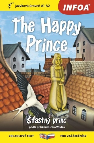 Zrcadlová četba - The Happy Prince (Šťastný princ) Zrcadlová četba - The Happy Prince (Šťastný princ)