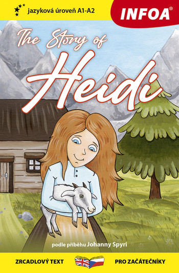Zrcadlová četba - The Story of Heidi (A1 - A2) Zrcadlová četba - The Story of Heidi (A1 - A2)
