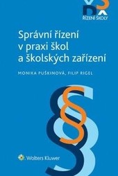 Správní řízení v praxi škol a školských zařízení Správní řízení v praxi škol a školských zařízení
