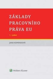 Základy pracovního práva EU Základy pracovního práva EU