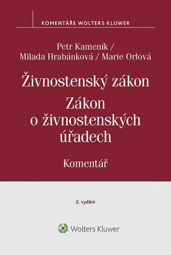 Živnostenský zákon. Zákon o živnostenských úřadech - Komentář, 2. aktualizované vydání