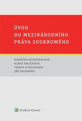 Úvod do mezinárodního práva soukromého Úvod do mezinárodního práva soukromého