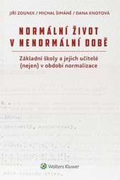 Normální život v nenormální době. Normální život v nenormální době.