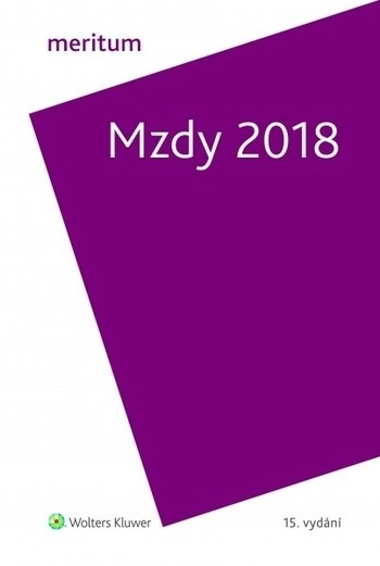 Meritum Mzdy 2018 - 15. aktualizované vydání Meritum Mzdy 2018 - 15. aktualizované vydání