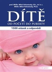 Dítě - od početí do puberty 1500 otázek a odpovědí