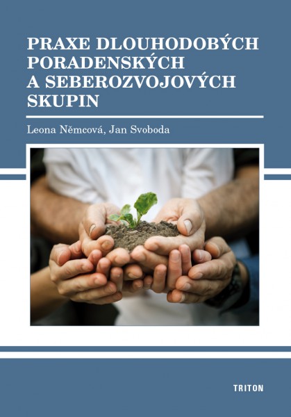 Praxe dlouhodobých poradenských a seberozvojových skupín