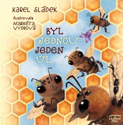 Byl jednou jeden úl Byl jednou jeden úl