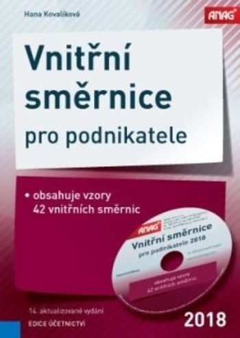 Vnitřní směrnice pro podnikatele 2018 + CD, 14. aktualizované vydání Vnitřní směrnice pro podnikatele 2018 + CD, 14. aktualizované vydání