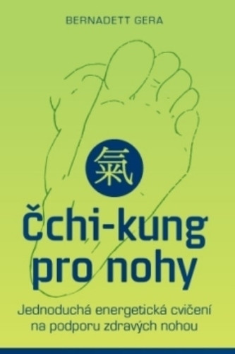 Čchi-kung pro nohy - Jednoduché cvičení pro nohy