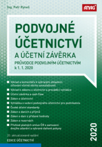 Podvojné účetnictví a účetní závěrka-Průvodce podvojným účetnictvím k 1. 1. 2020 Podvojné účetnictví a účetní závěrka-Průvodce podvojným účetnictvím k 1. 1. 2020