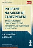 Pojistné na sociální zabezpečení zaměstnavatelů, zaměstnanců, OSVČ a dobrovolně důchodově pojištěných s komentářem a příklady 2020