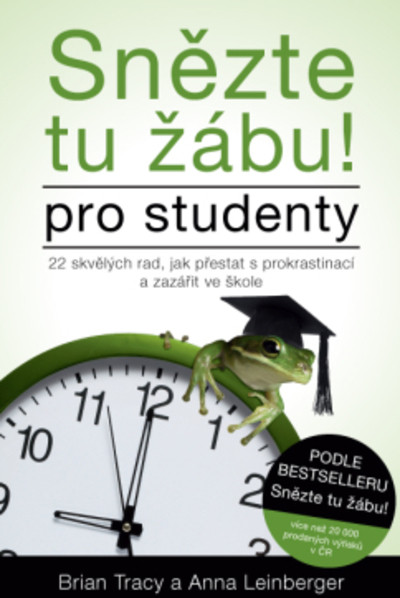 Snězte tu žábu! Snězte tu žábu!