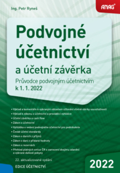 Podvojné účetnictví a účetní závěrka - Průvodce podvojným účetnictvím k 1. 1. 2022