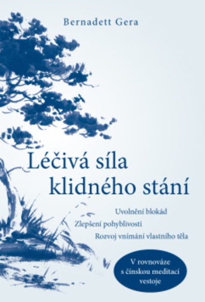 Léčivá síla klidného stání Léčivá síla klidného stání