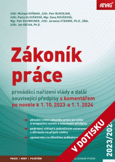 Zákoník práce, prováděcí nařízení vlády a další související předpisy s komentářem po novele k 1. 10. 2023 a 1. 1. 2024