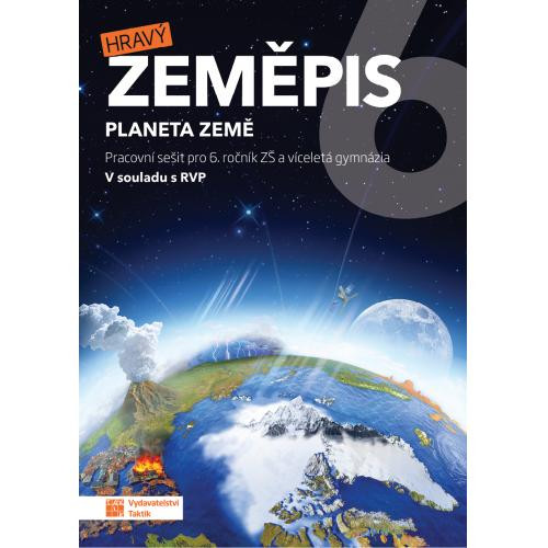 Hravý zeměpis 6 - pracovní sešit Hravý zeměpis 6 - pracovní sešit