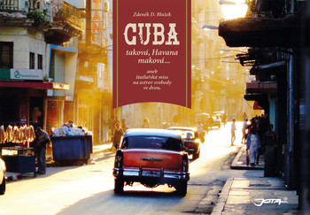 Cuba taková, Havana maková Cuba taková, Havana maková