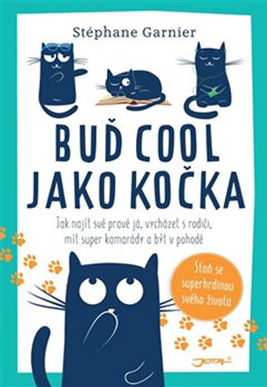 Buď cool jako kočka Buď cool jako kočka