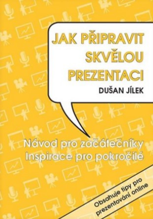 Jak připravit skvělou prezentac