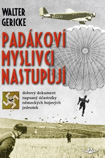 Padákoví myslivci nastupují Padákoví myslivci nastupují
