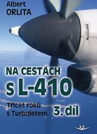 Na cestách s L-410 III. díl