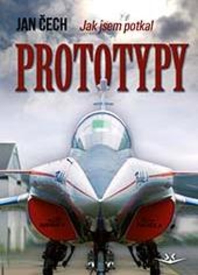 Jak jsem potkal prototypy Jak jsem potkal prototypy