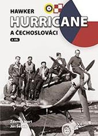 Hawker hurricane a čechoslováci - 2. díl Hawker hurricane a čechoslováci - 2. díl